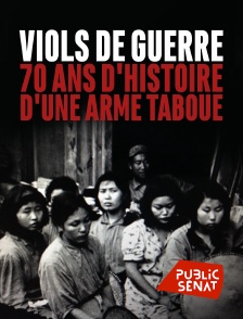 Public Sénat - Viols de guerre, 70 ans d'histoire d'une arme taboue