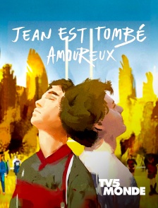 TV5MONDE - Jean est tombé amoureux