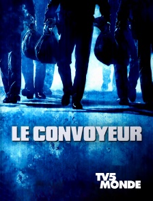 TV5MONDE - Le convoyeur