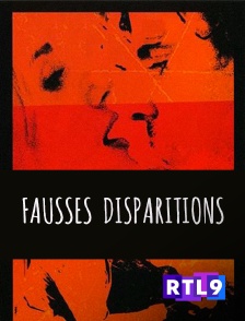 RTL 9 - Fausses disparitions