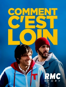 RMC Story - Comment c'est loin