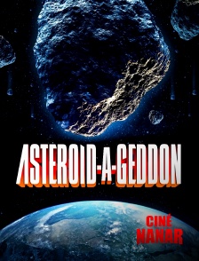 Ciné Nanar - Asteroid-A-Geddon