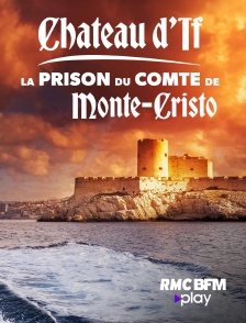 RMC BFM Play - Château d'If : La prison du comte de Monte-Cristo en replay