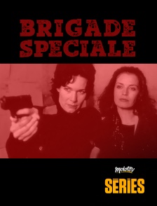 Molotov Channels Séries - Brigade spéciale