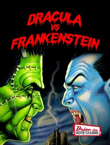 Drive-in Movie Channel - Dracula vs. Frankenstein