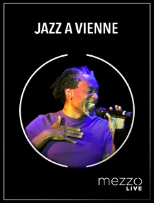 Mezzo Live HD - Jazz à Vienne 2019