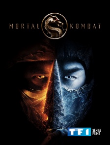 TF1 Séries Films - Mortal Kombat