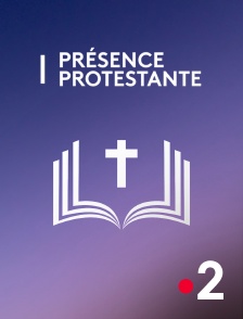 France 2 - Présence protestante