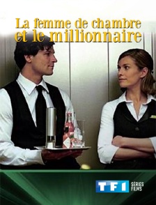 TF1 Séries Films - La femme de chambre et le millionnaire