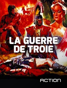 Action - La guerre de Troie