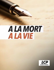 LCP 100% - A la mort, à la vie