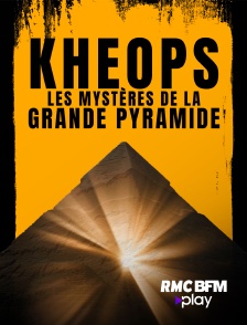 RMC BFM Play - Kheops : les mystères de la grande pyramide