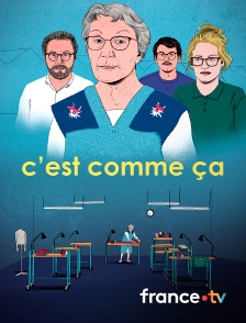 France.tv - C'est comme ça