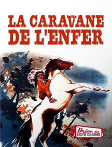 Drive-in Movie Channel - La caravane de l'enfer