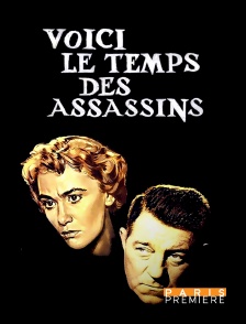 Paris Première - Voici le temps des assassins