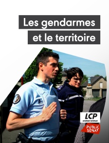 LCP Public Sénat - Les gendarmes et le territoire