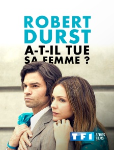 TF1 Séries Films - Robert Durst a-t-il tué sa femme ?