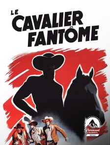 Paramount Channel Décalé - Le cavalier fantôme