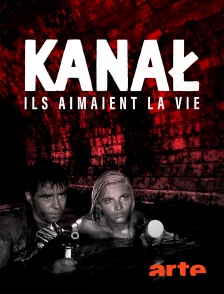 Arte - Kanal : ils aimaient la vie