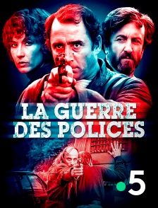 France 5 - La guerre des polices