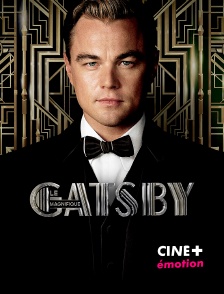 CINE+ Emotion - Gatsby le magnifique