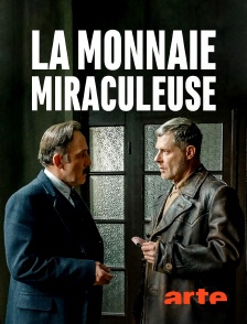 Arte - La monnaie miraculeuse