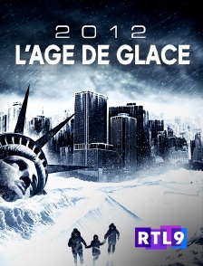 RTL 9 - 2012 : l'âge de glace