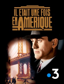 France 3 - Il était une fois en Amérique