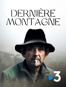 France 3 - Dernière montagne