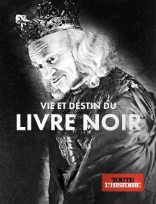 Toute l'Histoire - Vie et destin du Livre noir, la destruction des Juifs d'URSS