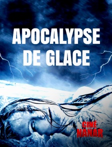 Ciné Nanar - Apocalypse de glace