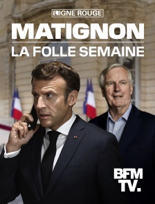 BFMTV - Matignon, la folle semaine en replay