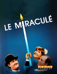 Paris Première - Le miraculé