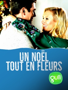 Gulli - Un Noël tout en fleurs