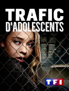 TF1 - Trafic d'adolescents