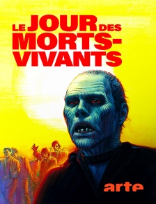 Arte - Le jour des morts-vivants