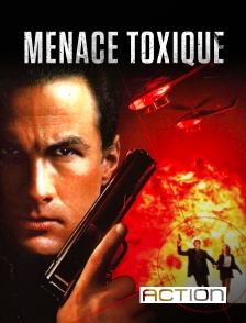 Action - Menace toxique