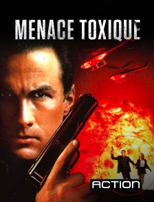 Action - Menace toxique