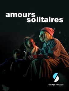 Slash - Amours solitaires slash en replay