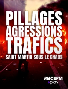 RMC BFM Play - Pillages, agressions, trafics : Saint Martin sous le chaos