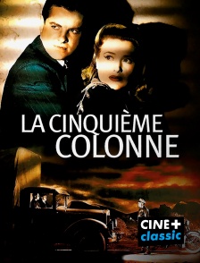 CINE+ Classic - La Cinquième colonne