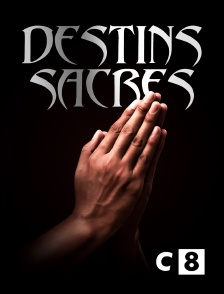 C8 - Destins sacrés