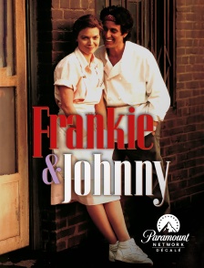 Paramount Network Décalé - Frankie et Johnny