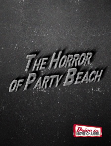 Drive-in Movie Channel - The Horror of Party Beach