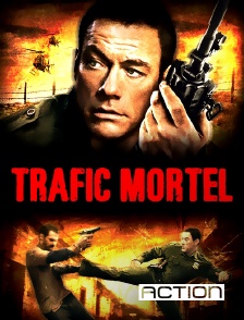 Action - Trafic mortel