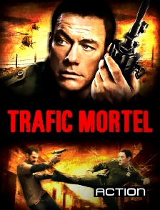 Action - Trafic mortel