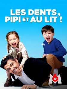 M6 - Les dents, pipi et au lit