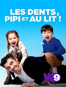 W9 - Les dents, pipi et au lit