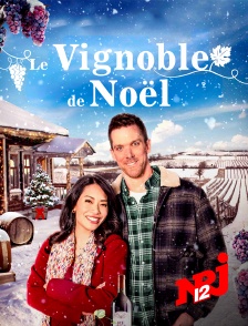 NRJ 12 - LE VIGNOBLE DE NOEL