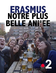 France 2 - Erasmus, notre plus belle année